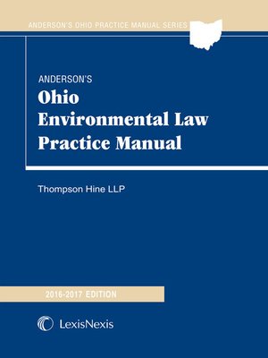 cover image of Anderson's Ohio Environmental Law Practice Manual, 2016-2017 Edition